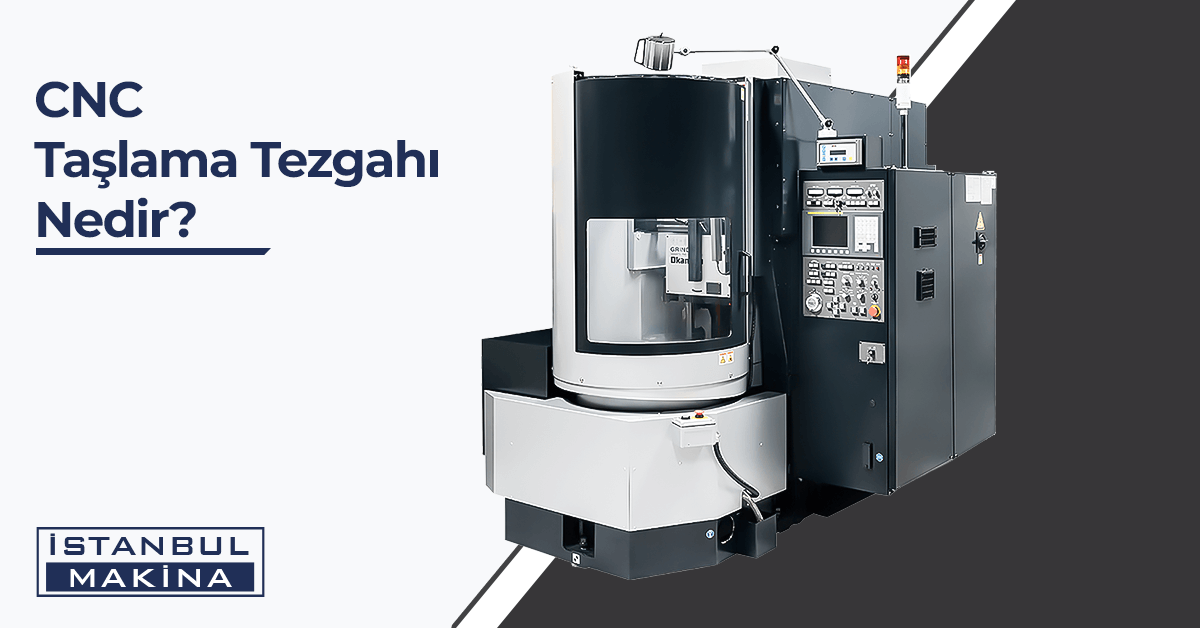 cnc taşlama tezgahı nedir